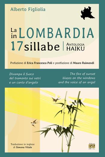 La Lombardia in 17 sillabe. Ediz. italiana e inglese - Alberto Figliolia - Libro Edizioni della Sera 2024, Bambù | Libraccio.it