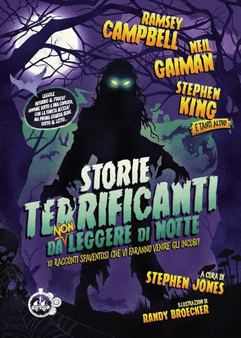 Storie terrificanti da (non) leggere di notte. 10 racconti spaventosi che vi faranno venire gli incubi! - Neil Gaiman - Libro Cut-Up Edizioni 2021 | Libraccio.it