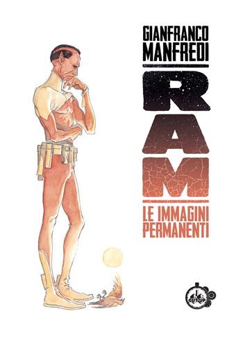 Ram. Le immagini permanenti - Gianfranco Manfredi - Libro Cut-Up 2021 | Libraccio.it