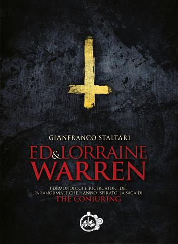 Ed & Lorraine Warren - Gianfranco Staltari - Libro Cut-Up 2025 | Libraccio.it