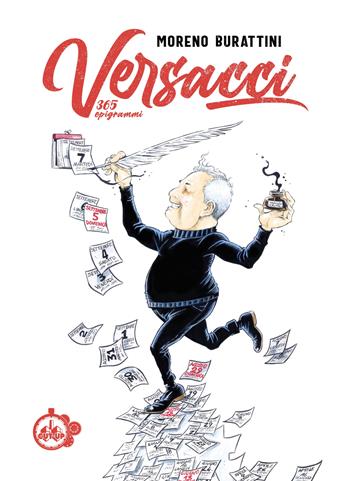 Versacci: 365 epigrammi - Moreno Burattini - Libro Cut-Up 2022 | Libraccio.it