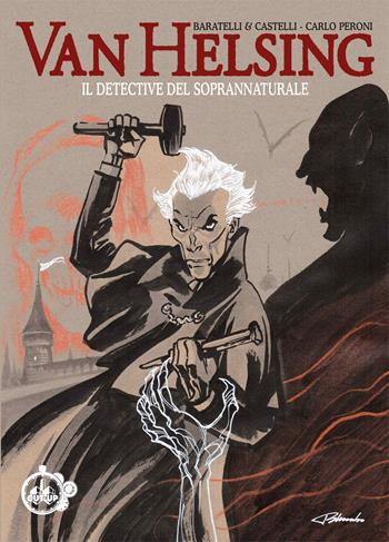 Van Helsing. Il detective del soprannaturale - Alfredo Castelli, Marco Baratelli, Carlo Peroni - Libro Cut-Up 2022 | Libraccio.it
