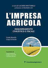 L' impresa agricola. Inquadramento civilistico e fiscale