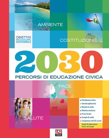 2030. Percorsi di educazione civica.  - Libro Trama 2020 | Libraccio.it