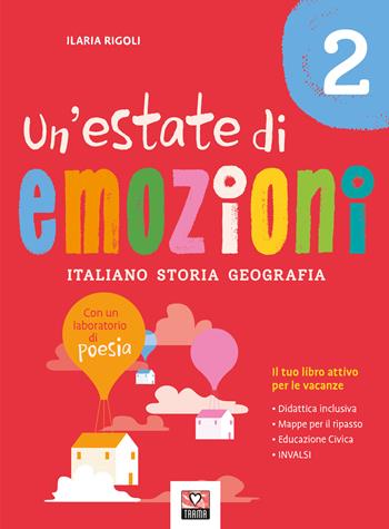 Un'estate di emozioni. Italiano. Storia. Geografia - Ilaria Rigoli - Libro Trama 2025 | Libraccio.it