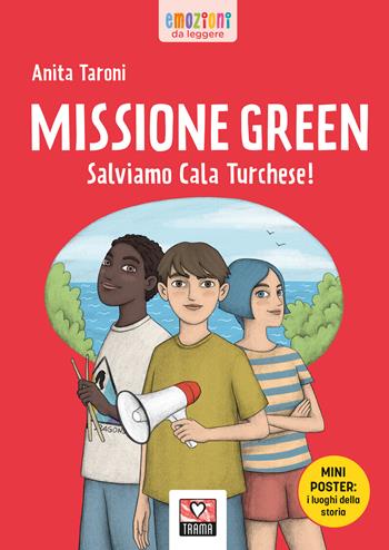 Missione green. Salviamo cala turchese! - Anita Taroni - Libro Trama 2025 | Libraccio.it