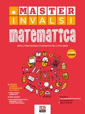 Master INVALSI. Verso la prova nazionale di matematica per la terza media. Ediz. per la scuola