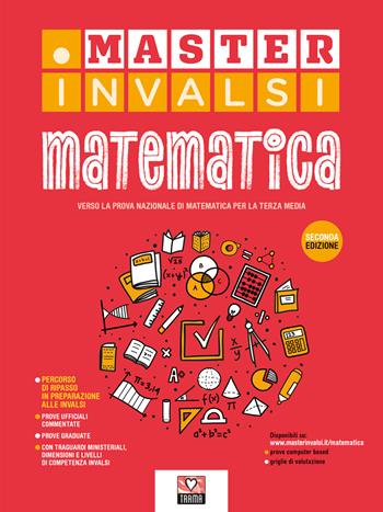 Master INVALSI. Verso la prova nazionale di matematica per la terza media. Ediz. per la scuola  - Libro Trama 2025 | Libraccio.it