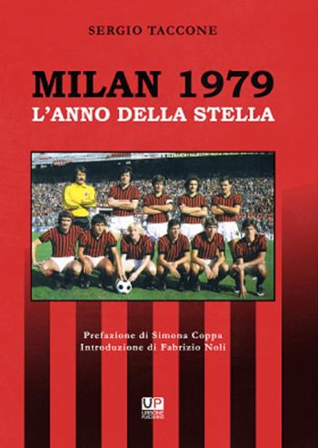 Milan 1979. L'anno della stella - Sergio Taccone - Libro Gianluca Iuorio Urbone Publishing 2019 | Libraccio.it