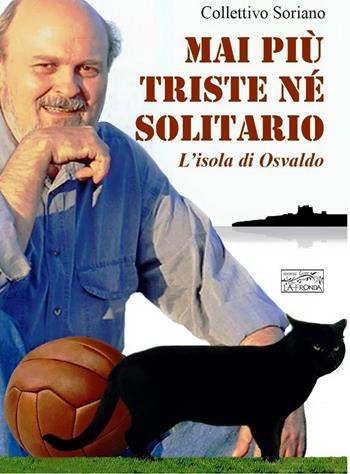 Mai più triste né solitario - Massimiliano Castellani - Libro Gianluca Iuorio Urbone Publishing 2021 | Libraccio.it