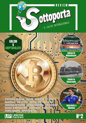 Sottoporta review. Il calcio internazionale. Vol. 2  - Libro Gianluca Iuorio Urbone Publishing 2022 | Libraccio.it