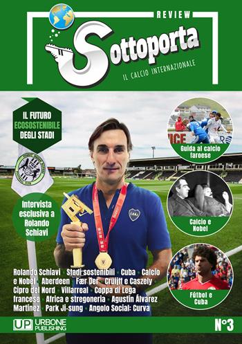 Sottoporta review. Il calcio internazionale. Vol. 3  - Libro Gianluca Iuorio Urbone Publishing 2022 | Libraccio.it