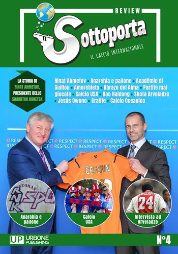 Sottoporta review. Il calcio internazionale. Vol. 4  - Libro Gianluca Iuorio Urbone Publishing 2022 | Libraccio.it