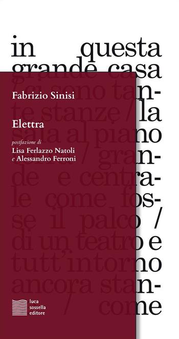 Elettra - Fabrizio Sinisi - Libro Luca Sossella Editore 2021, Linea | Libraccio.it