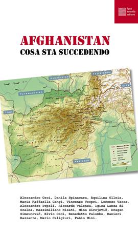 Afghanistan. Cosa sta succedendo  - Libro Luca Sossella Editore 2021 | Libraccio.it