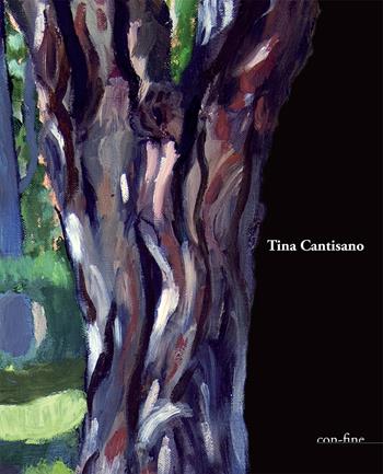 Tina Cantisano - Tina Cantisano - Libro con-fine edizioni 2019, Passeurs | Libraccio.it