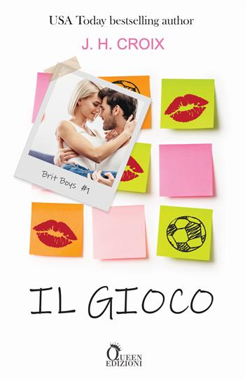 Il gioco. Brit boys. Vol. 1 - J. H. Croix - Libro Queen 2020 | Libraccio.it