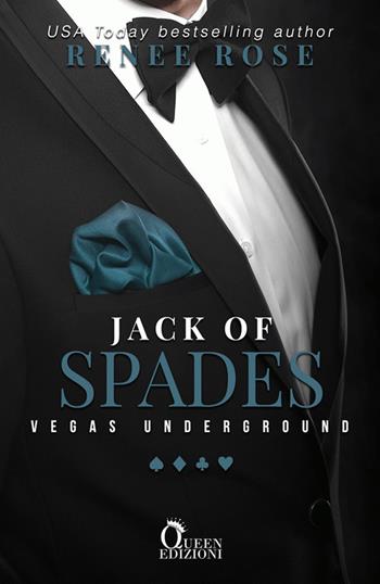Jack of spades. Stefano & Corey. Vegas Underground. Vol. 2 - Renee Rose - Libro Queen 2020, Romance | Libraccio.it