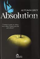 Absolution - Autumn Grey - Libro Queen 2022, Romance | Libraccio.it