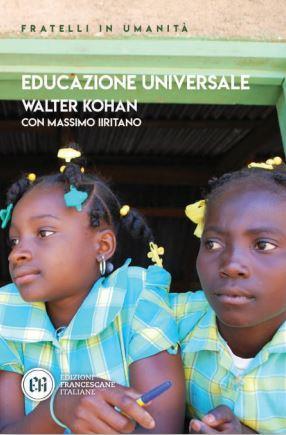 Educare all'infanzia - Walter O. Kohan, Massimo Iiritano - Libro Edizioni Francescane Italiane 2022, Fratelli in umanità | Libraccio.it