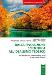 Dalla rivoluzione scientifica all'Idealismo tedesco. Un percorso per attraversare tre secoli di storia della filosofia