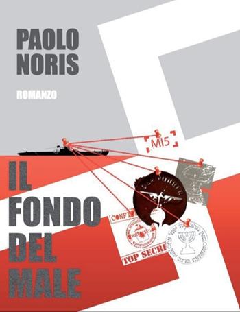 Il fondo del male - Paolo Noris - Libro Itinera Progetti 2025 | Libraccio.it