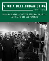 Enrico Guidoni architetto, storico, umanista. L’attualità del suo pensiero. Atti del convegno di studi in onore di Enrico Guidoni