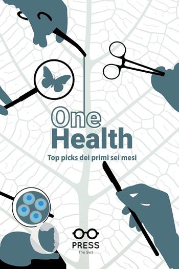One health. Top picks dei primi sei mesi  - Libro The Skill Press 2024 | Libraccio.it