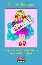 La principessina Ombretta si ammala di gioia