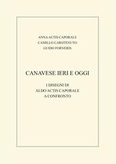 Canavese ieri e oggi. I disegni di Aldo Actis Caporale a confronto