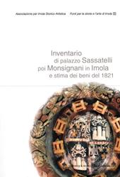 Inventario di palazzo Sassatelli poi Monsignani in Imola e stima dei beni del 1821