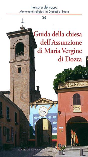 Guida della chiesa dell'Assunzione di Maria Vergine di Dozza - Giacinto Tortolani, Marco Violi - Libro Editrice Il Nuovo Diario Messaggero 2019, Percorsi del sacro | Libraccio.it