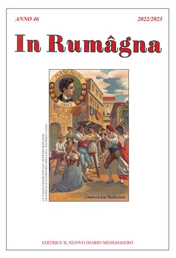 In Rumâgna 2022-2023  - Libro Editrice Il Nuovo Diario Messaggero 2022 | Libraccio.it