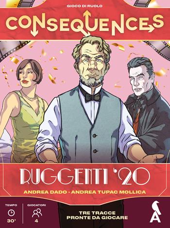 Consequences. Ruggenti '20 - Andrea Dado, Andrea Tupac Mollica - Libro Aristea 2025 | Libraccio.it