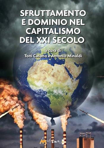 Sfruttamento e dominio nel capitalismo del XXI secolo  - Libro Ass. Multimage 2023, I libri di pressenza | Libraccio.it