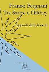 Tra Sartre e Dilthey. Appunti dalle lezioni