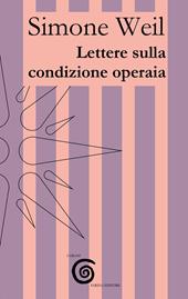 Lettere sulla condizione operaia