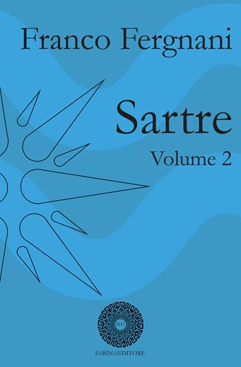 Sartre. Vol. 2 - Franco Fergnani - Libro Farinaeditore 2026 | Libraccio.it