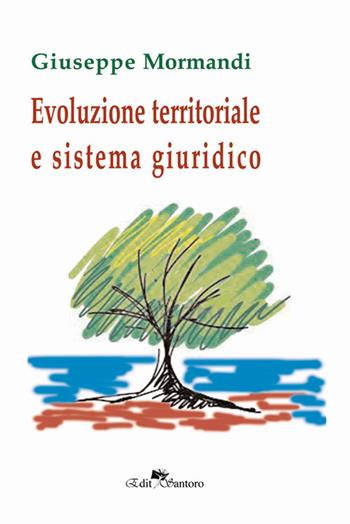 Evoluzione territoriale e sistema giuridico - Giuseppe Mormandi - Libro Edit Santoro 2019 | Libraccio.it