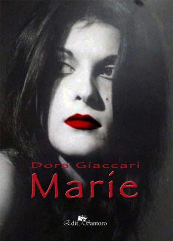 Marie - Dora Giaccari - Libro Edit Santoro 2020 | Libraccio.it