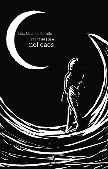 Immersa nel caos - Lida Michela Carullo - Libro La Rondine Edizioni 2019 | Libraccio.it