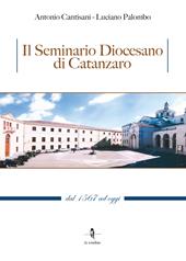 Il Seminario Diocesano di Catanzaro. Dal 1567 ad oggi
