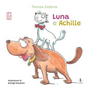 Luna e Achille. Ediz. a colori - Teresa Catone - Libro La Rondine Edizioni 2022 | Libraccio.it