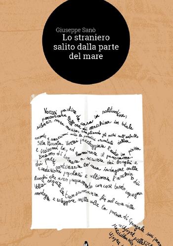 Lo straniero salito dalla parte del mare - Giuseppe Sanò - Libro La Rondine Edizioni 2023 | Libraccio.it