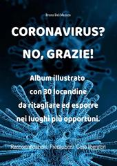 Coronavirus? No, grazie! Album illustrato con 30 locandine da ritagliare ed esporre nei luoghi più opportuni