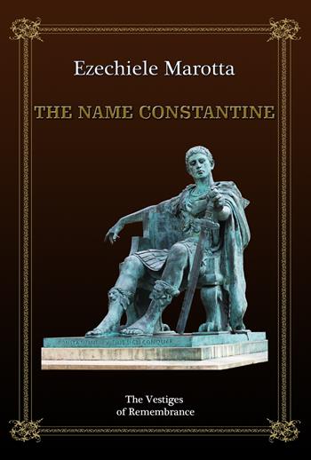 The name Constantine - Ezechiele Marotta - Libro Montabone 2019 | Libraccio.it
