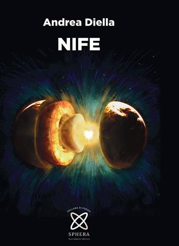 Nife - Andrea Diella - Libro Montabone 2022, Sphera | Libraccio.it