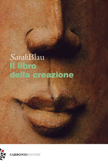 Il libro della creazione - Sarah Blau - Libro Carbonio Editore 2020, Cielo stellato | Libraccio.it