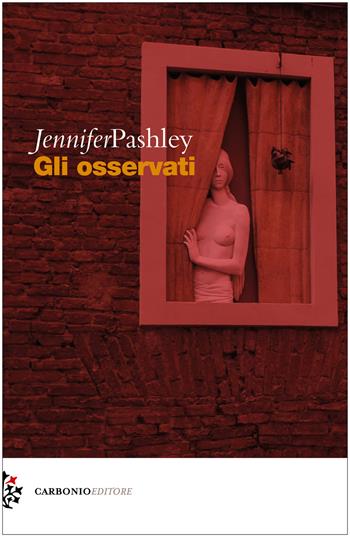 Gli osservati - Jennifer Pashley - Libro Carbonio Editore 2021, Cielo stellato | Libraccio.it