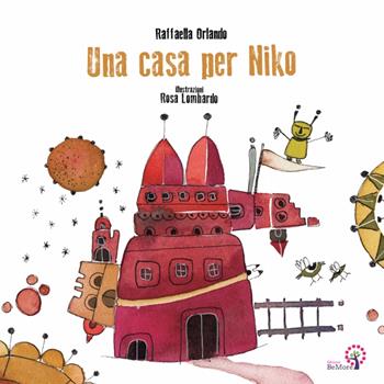 Una casa per Niko. Ediz. italiana e inglese - Raffaella Orlando - Libro BeMore 2019 | Libraccio.it